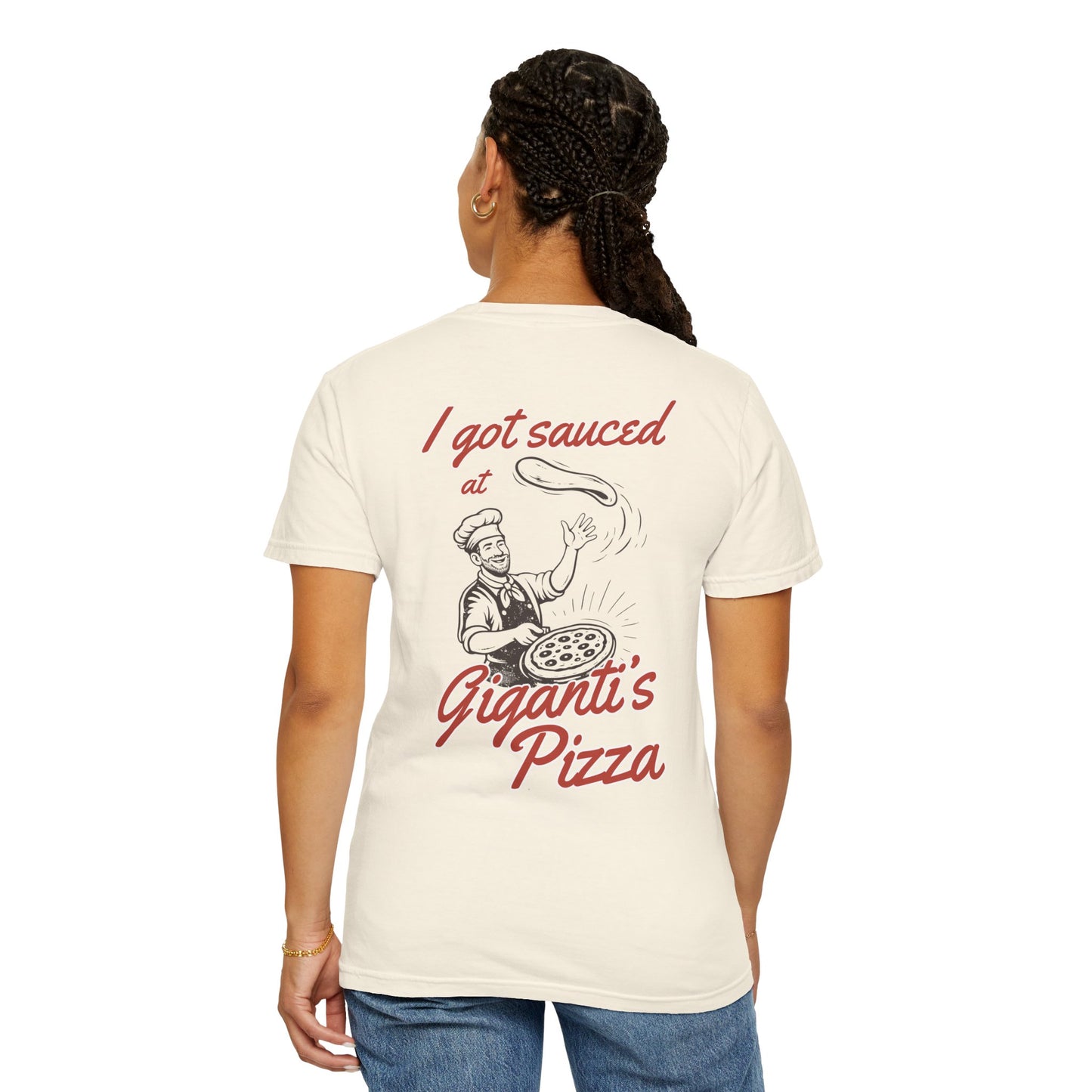 I Got Sauced at Giganti's Pizza T-shirt