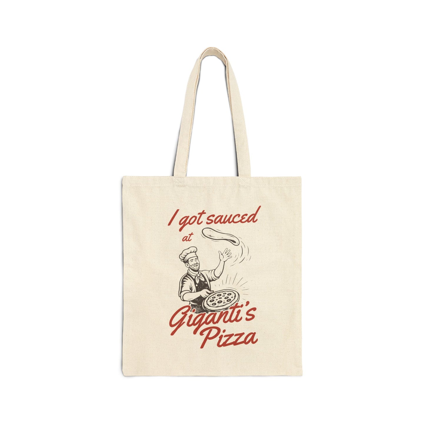 I Got Sauced at Giganti's Pizza Cotton Canvas Tote Bag